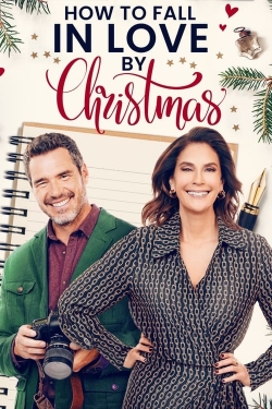 Watch How to Fall in Love by Christmas free movies