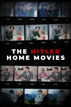 Watch The Hitler Home Movies free movies