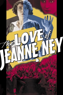 Watch The Love of Jeanne Ney free movies