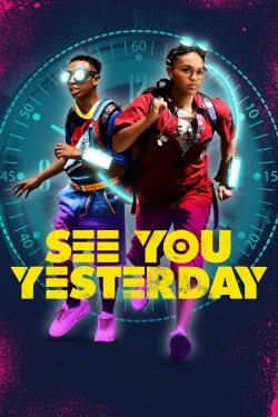 Watch See You Yesterday free movies