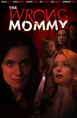 Watch The Wrong Mommy free movies