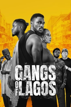 Watch Gangs of Lagos free movies