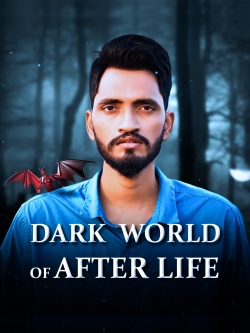 Watch Dark World of After Life free movies