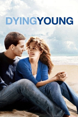 Watch Dying Young free movies