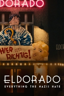 Watch Eldorado: Everything the Nazis Hate free movies