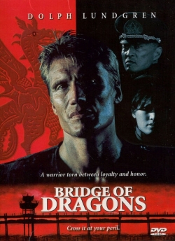 Watch Bridge of Dragons free movies