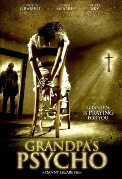 Watch Grandpa's Psycho free movies