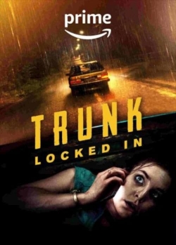 Watch Trunk: Locked In free movies