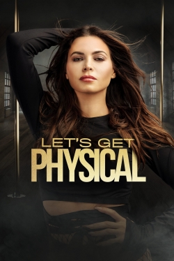 Watch Let's Get Physical free movies