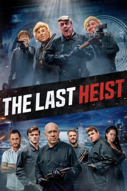 Watch The Last Heist free movies