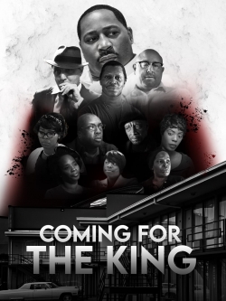 Watch Coming For The King free movies