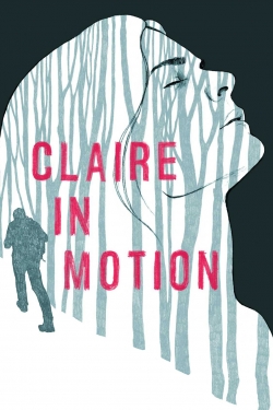 Watch Claire in Motion free movies