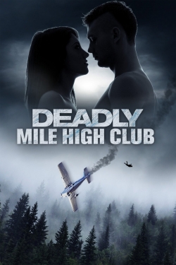 Watch Deadly Mile High Club free movies