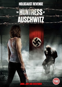 Watch The Huntress of Auschwitz free movies