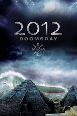 Watch 2012 Doomsday free movies