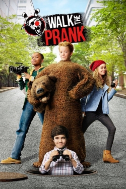 Watch Walk the Prank free movies