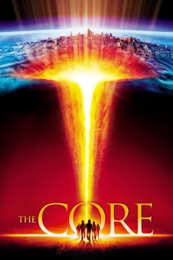 Watch The Core free movies