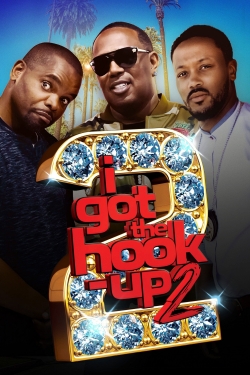 Watch I Got the Hook Up 2 free movies