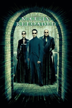 Watch The Matrix Reloaded free movies