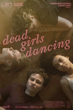 Watch Dead Girls Dancing free movies