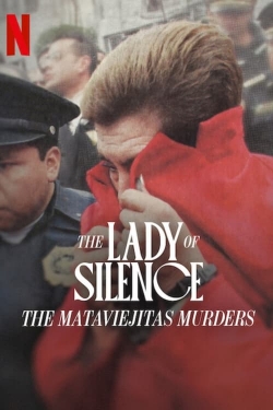 Watch The Lady of Silence: The Mataviejitas Murders free movies