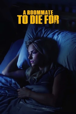 Watch A Roommate To Die For free movies