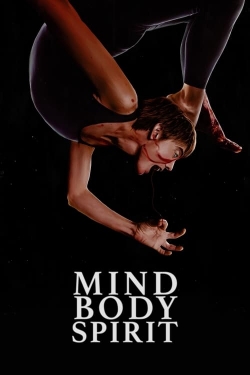 Watch Mind Body Spirit free movies