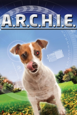 Watch A.R.C.H.I.E. free movies