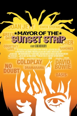 Watch Mayor of the Sunset Strip free movies