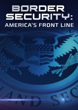 Watch Border Security: America's Front Line free movies