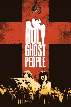 Watch Holy Ghost People free movies