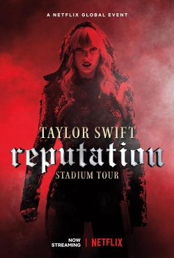 Watch Taylor Swift: Reputation Stadium Tour free movies