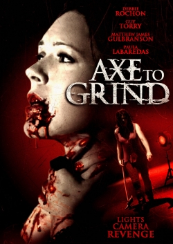 Watch Axe to Grind free movies