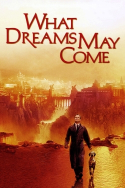 Watch What Dreams May Come free movies