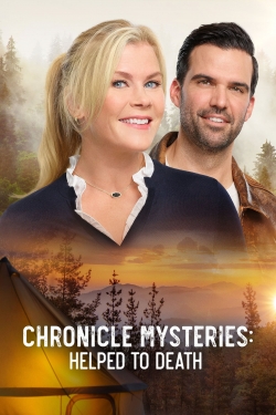 Watch Chronicle Mysteries: Helped to Death free movies