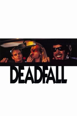 Watch Deadfall free movies