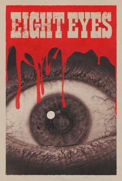 Watch Eight Eyes free movies