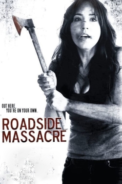 Watch Roadside Massacre free movies