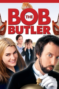 Watch Bob the Butler free movies