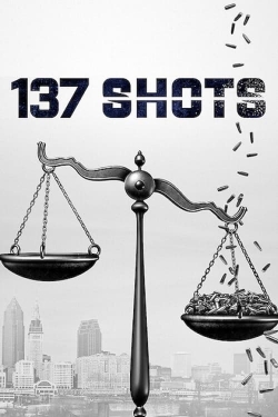 Watch 137 Shots free movies