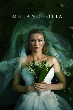 Watch Melancholia free movies