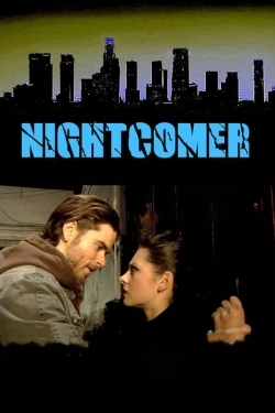 Watch Nightcomer free movies