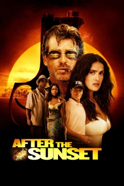 Watch After the Sunset free movies