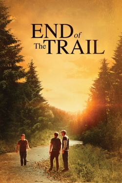 Watch End of the Trail free movies