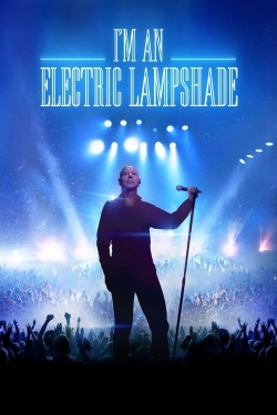 Watch I'm an Electric Lampshade free movies