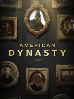 Watch American Dynasty free movies