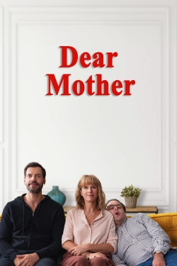 Watch Dear Mother free movies