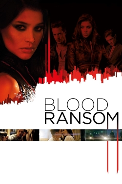 Watch Blood Ransom free movies