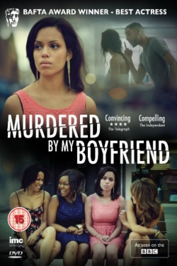 Watch Murdered By My Boyfriend free movies