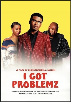 Watch I Got Problemz free movies